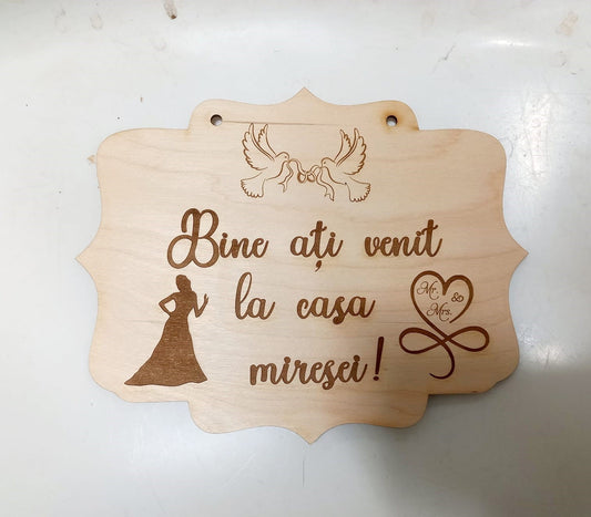 Tablita MCF Bun venit la casa miresei  MDF